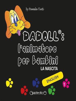 cover image of DADOLL--l'animatore per bambini. La nascita. Vol 1 Versione in Inglese